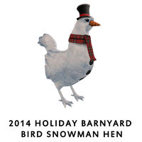 2014 Holiday Barnyard Bird Snowman Hen