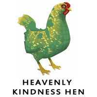 Heavenly Kindness Hen