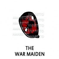 The War Maiden August 1 - August 30th