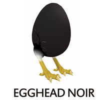 Egghead Noir