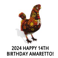 2024 Happy 14th Birthday Amaretto! Hen