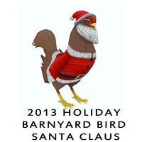 2013 Holiday Barnyard Bird - Santa Claus