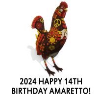 2024 Happy 14th Birthday Amaretto! Rooster