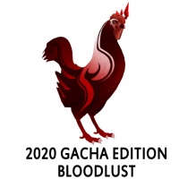 2020 Gacha Edition - Bloodlust Rooster